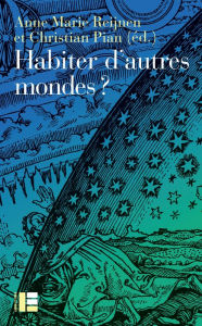 Title: Habiter d'autres mondes ?, Author: Stéphane Beauboeuf