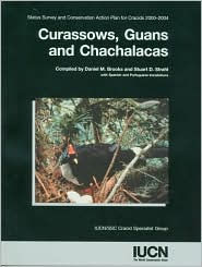 Title: Curassaows, Guans, and Chachalacas: Status Survey and Conservation Action Plan for Cracids 2000-2004, Author: IUCN/SSC Cracid Specialist Group