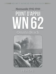 Title: Point d'appui WN 62: Omaha beach, Author: Helmut Konrad von Keusgen