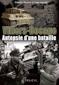 Title: Villers-Bocage: Au cour de la bataille, Author: Frédéric Deprun