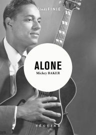 Title: Alone, Author: Mickey Baker