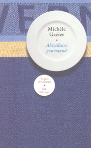 Title: Abécédaire gourmand, Author: Michèle Gazier