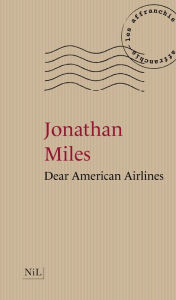 Title: Dear American Airlines, Author: Jonathan Miles