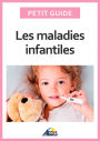 Les maladies infantiles: Découvrez les pathologies les plus communes chez l'enfant