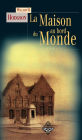 La Maison au bord du Monde: Roman fantastique