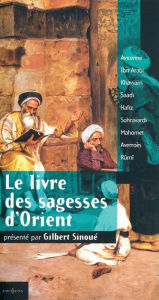 Title: Le Livre des Sagesses d'Orient, Author: Gilbert Sinoué
