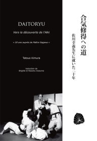 Title: Daitoryu : Vers la découverte de l'aïki, Author: Tatsuo Kimura