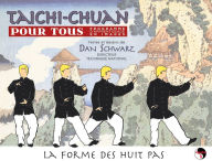 Title: Taichi Chuan pour tous - Volume 1, Author: Dan Schwarz