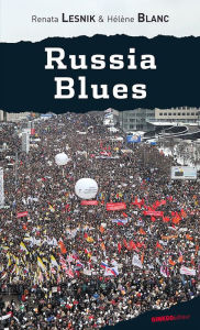 Title: Russia Blues, Author: Hélène Blanc