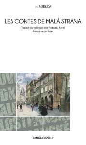 Title: Les Contes de Malá Strana, Author: Jan Neruda