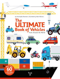 Title: The Ultimate Book of Vehicles: From Around the World, Author: Anne-Sophie Baumann