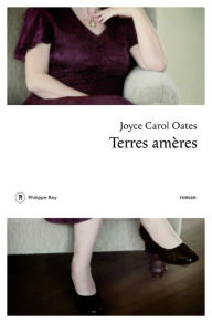 Title: Terres amères, Author: Joyce Carol Oates