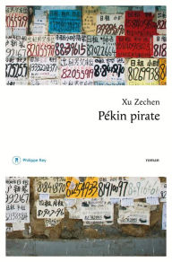 Title: Pékin pirate, Author: Xu Zechen