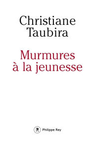 Title: Murmures à la jeunesse, Author: Christiane Taubira