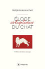 Eloge voluptueux du chat