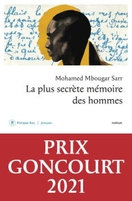 Title: La plus secrète mémoire des hommes, Author: Mohamed Mbougar Sarr