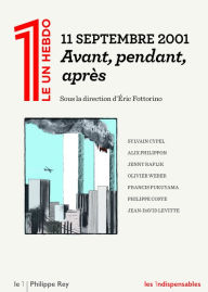 Title: 11 septembre 2001 - Avant, pendant, après, Author: Collectif