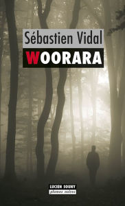 Title: Woorara: Les enquêtes de Walter Brewski - Tome 1, Author: Sébastien Vidal