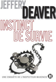 Title: Instinct de survie: Une enquête de l'inspecteur McKenzie, Author: Jeffery Deaver
