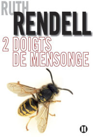 Title: Deux doigts de mensonge, Author: Ruth Rendell