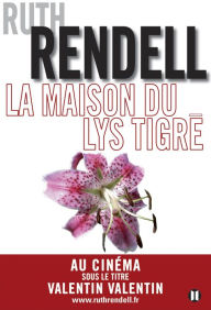 Title: La Maison du lys tigré, Author: Ruth Rendell