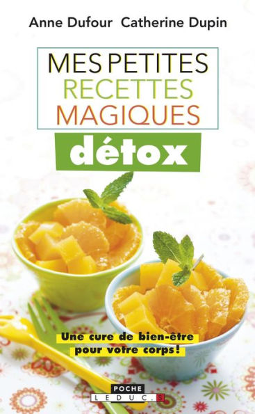 Mes petites recettes magiques détox