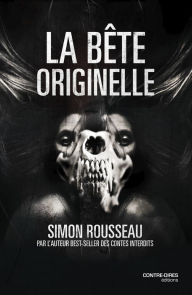 Title: La bête originelle, Author: Simon Rousseau