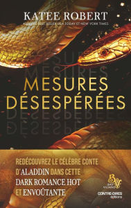 Title: Mesures désespérées, Author: Katee Robert
