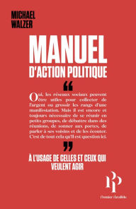 Title: Manuel d'action politique, Author: Michael Walzer