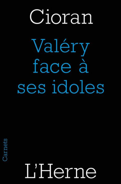 Valéry face à ses idoles