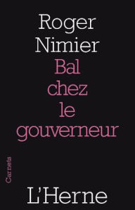 Title: Bal chez le gouverneur, Author: Roger Nimier