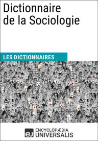 Title: Dictionnaire de la Sociologie: Les Dictionnaires d'Universalis, Author: Encyclopaedia Universalis