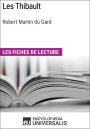 Les Thibault de Roger Martin du Gard: Les Fiches de lecture d'Universalis