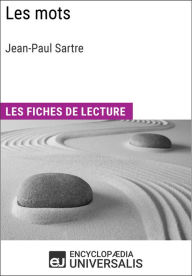 Title: Les Mots de Jean-Paul Sartre: Les Fiches de lecture d'Universalis, Author: Encyclopaedia Universalis