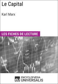 Title: Le Capital de Karl Marx: Les Fiches de lecture d'Universalis, Author: Encyclopaedia Universalis