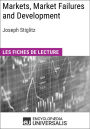 Markets, Market Failures and Development de Joseph Stiglitz: Les Fiches de lecture d'Universalis