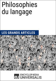 Title: Philosophies du langage: Les Grands Articles d'Universalis, Author: Encyclopaedia Universalis