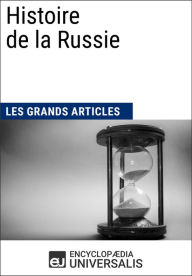Title: Histoire de la Russie: Universalis : Géographie, économie, histoire et politique, Author: Encyclopaedia Universalis