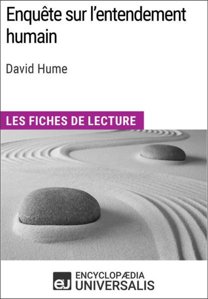 Enquête sur l'entendement humain de David Hume: Les Fiches de lecture d'Universalis
