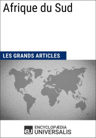 Title: Afrique du Sud: Les Grands Articles d'Universalis, Author: Encyclopaedia Universalis