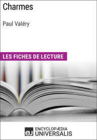 Title: Charmes de Paul Valéry: Les Fiches de lecture d'Universalis, Author: Encyclopaedia Universalis