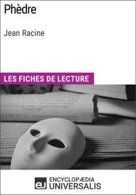 Title: Phèdre de Jean Racine: Les Fiches de lecture d'Universalis, Author: Encyclopaedia Universalis