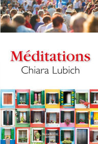 Title: Méditations: Recueil de pensées spirituelles, Author: Chiara Lubich