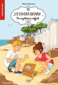 Title: Les cousins Rosario - Vol 1 - Un mystérieux coffret, Author: Marie Malcurat