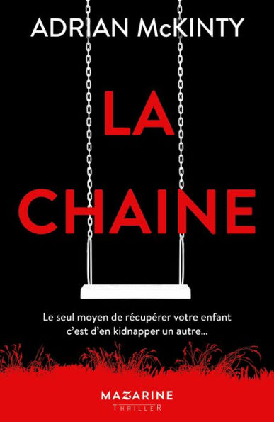 La chaîne (The Chain)