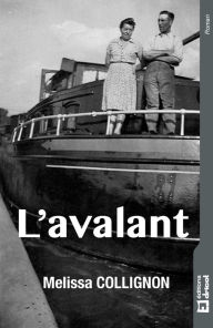 Title: L'Avalant: Roman régional, Author: Melissa Collignon