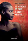 Je viendrai ce soir à neuf heures...: Thriller mystique