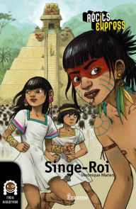 Title: Singe-Roi: une histoire pour les enfants de 10 à 13 ans, Author: Véronique Marien