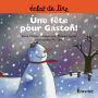 Une fête pour Gaston !: une histoire pour lecteurs débutants (5-8 ans)