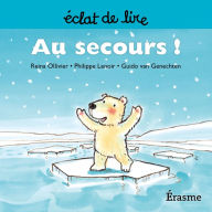 Title: Au secours !: Une histoire pour lecteurs débutants (5-8 ans), Author: Reina Ollivier
